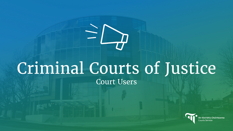 Criminal Courts of Justice Court Users Notice